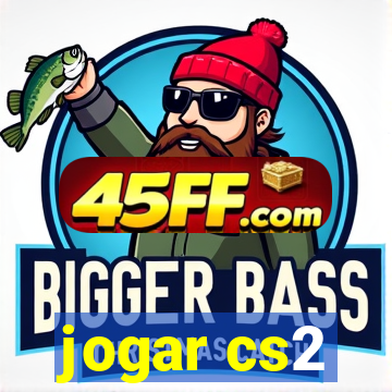 jogar cs2